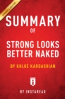 Image for Summary of Strong Looks Better Naked: by Khloe Kardashian Includes Analysis
