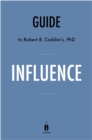 Image for Summary of Influence: by Robert B. Cialdini Includes Analysis