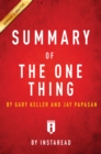 Image for Summary of The ONE Thing: by Gary Keller and Jay Papasan Includes Analysis