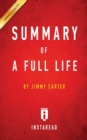 Image for Summary of A Full Life : by Jimmy Carter - Includes Analysis