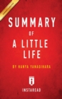 Image for Summary of a Little Life : By Hanya Yanagihara - Includes Analysis