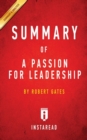 Image for Summary of A Passion for Leadership : by Robert Gates Includes Analysis