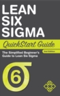 Image for Lean Six Sigma QuickStart Guide : The Simplified Beginner&#39;s Guide to Lean Six Sigma
