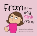 Image for Fran &amp; Her Big Pink Mug