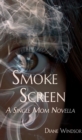 Image for Smoke Screen: A Single Mom Novella