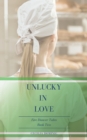 Image for Unlucky in Love: A Bite-Sized Urban Fantasy Tale
