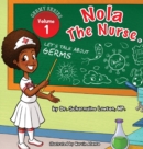 Image for Nola The Nurse : Let&#39;s Talk About Germs