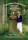 Image for Grandma Gatewood - Trail Tales : A is for Appalachian Trail