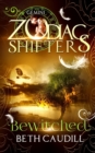 Image for Bewitched : A Zodiac Shifters Paranormal Romance: Gemini