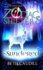 Image for Sundered : A Zodiac Shifters Paranormal Romance: Capricorn