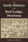 Image for An Early History of Red Lodge, Montana