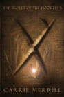 Image for The Secret of the Hooked X