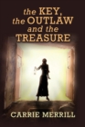 Image for The Key, The Outlaw, and the Treasure