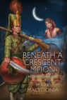Image for Beneath a Crescent Moon : An Ottoman Empire Novel