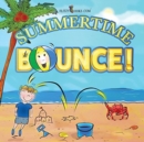 Image for Summertime Bounce! (Matte Color Paperback)