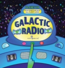 Image for Galactic Radio : A Wacky Onomatopoeia Book (Includes Guessing Game)