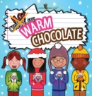 Image for Warm Chocolate : (Includes Recipe)