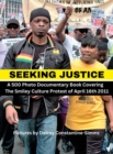 Image for Seeking Justice : Seeking Justice is a photodocumentary book of the Smiley Culture Protest of April 16th 2012