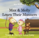 Image for Max and Molly Learn Their Manners