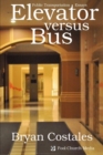 Image for Elevator Versus Bus : Public Transportation Essays