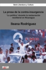 Image for La Prosa De La Contra-Insurgencia: &#39;Lo Politico&#39; Durante La Restauracion Neoliberal En Nicaragua