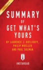 Image for Summary of Get What&#39;s Yours : by Laurence J. Kotlikoff, Philip Moeller and Paul Solman Includes Analysis