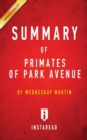Image for Summary of Primates of Park Avenue : by Wednesday Martin Includes Analysis
