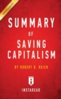 Image for Summary of Saving Capitalism : by Robert B. Reich Includes Analysis