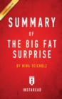 Image for Summary of the Big Fat Surprise : By Nina Teicholz - Includes Analysis