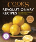Image for Cook&#39;s Illustrated Revolutionary Recipes