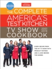 Image for Complete America&#39;s Test Kitchen TV Show Cookbook 2001 - 2019: Every Recipe from the Hit TV Show with Product Ratings and a Look Behind the Scenes
