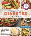 Image for The complete diabetes cookbook: 400 kitchen-tested carb-controlled recipes for eating what you love.