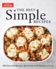 Image for Best Simple Recipes: More than 200 Flavorful, Foolproof Recipes That Cook in 30 Minutes or Less