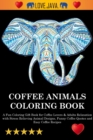 Image for Coffee Animals Coloring Book
