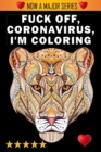 Image for Fuck Off, Coronavirus, I&#39;m Coloring