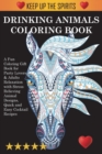 Image for Drinking Animals Coloring Book : A Fun Coloring Gift Book for Party Lovers &amp; Adults Relaxation with Stress Relieving Animal Designs, Quick and Easy Cocktail Recipes