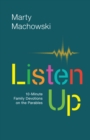 Image for Listen Up: 10-Minute Family Devotions on the Parables