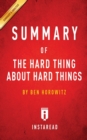 Image for Summary of The Hard Thing About Hard Things : by Ben Horowitz - Includes Analysis