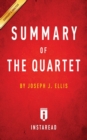 Image for Summary of The Quartet : by Joseph J. Ellis Includes Analysis