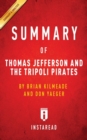 Image for Summary of Thomas Jefferson and the Tripoli Pirates : by Brian Kilmeade and Don Yaeger Includes Analysis