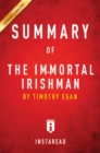 Image for Summary of The Immortal Irishman: by Timothy Egan Includes Analysis