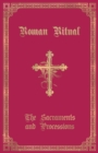Image for The Roman Ritual : Volume I: Sacraments and Processions