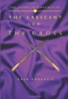 Image for The Vevellis Chronicles : The Crescent And The Cross