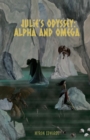 Image for Julie&#39;s Odyssey : Alpha and Omega