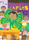 Image for Carlos, The Fairy Boy : Carlos, El Nino Hada
