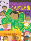 Image for Carlos, The Fairy Boy : Carlos, El Nino Hada
