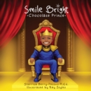 Image for Smile Bright Chocolate Prince