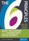 Image for The 6 Principles for Exemplary Teaching of English Learners® : Adult Education and Workforce Development