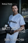 Image for Matt Jackson, Catcher.