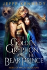 Image for Golden Gryphon and the Bear Prince (Heirs of Magic #1)